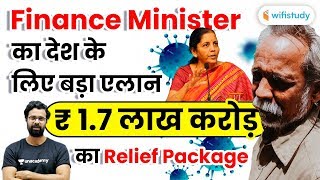 Corona में गरीबों को राहत | FM Nirmala Sitharaman का 1.7 Lakh Crore रुपए का आर्थिक पैकेज का ऐलान