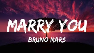 Bruno Mars - Marry You (lyrics)
