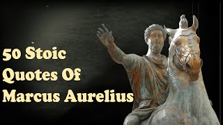 Marcus Aurelius Stoic Quotes ||  The Greatest Stoic Quotes of all time || Stoicism Philosophy