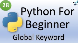 Python Tutorial for Beginners | Global Keyword #28