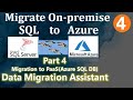 Data Migration Assistant || Part 4 || Migrate Onpremise SQL to Azure || Ms Azure