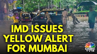 Mumbai Monsoon | IMD Issues Yellow Alert; Cops Advise Mumbaikars To Stay Home | N18V | CNBC TV18