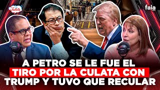 A PETRO SE LE FUE EL TIRO POR LA CULATA CON TRUMP Y TUVO QUE RECULAR - JULIETA TEJADA