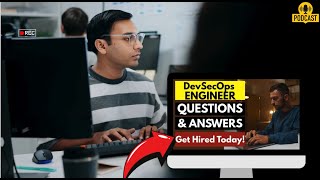 DevSecOps Engineer Interview Questions and Answers | How To Ace Your Interviw Successfully