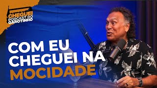 PAULINHO MOCIDADE - COMO EU CHEGUEI NA MOCIDADE | CHEGUEI Podcast do Garotinho #69