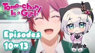 【Watchalong】Tomo-chan Is a Girl! Episodes 10~13 (END) 🌸 「トモちゃんは女の子！」１０〜１３話【同時視聴】