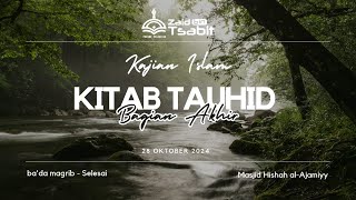 Kajian Kitab Tauhid - Ustadz Abu Abdirrahman Yusuf حفظه الله