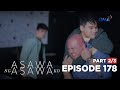 Asawa Ng Asawa Ko: The parents team-up to save their daughters! (Episode 178 - Part 2/3)