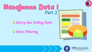 Statistika dan Analisis Data | Manajemen Data | Part 2 | Entry, Coding, Filtering Data