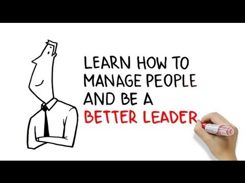 Learn how to manage people and be a better leader Learn how to manage people and be a better leader