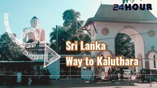 Travel with Thanu - Way to KALUTHARA - Beautiful Sri Lanka #bestplaces #ශ්‍රීලංකා