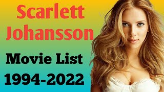 Scarlett Johansson All Movie List 1994-2022 || Ashu Da Adda