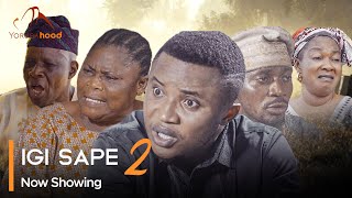 Igi Sape Part 2 - Latest Yoruba Movie 2024 Drama Kareem Adepoju | Akinola Akano | Abeni Agbon