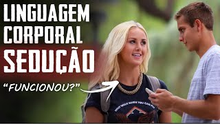 Abordagem de Sedução com Linguagem Corporal? (Metaforando - Análise)