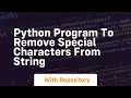 Python program to remove special characters from string