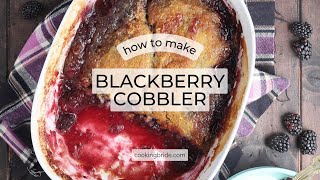 Easy Blackberry Cobbler Recipe