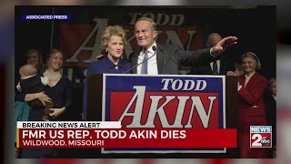 Ex-US Rep. Todd Akin, sunk by ‘legitimate rape’ remark, dies