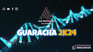 DJ ALE SANTILLAN  -  SET GUARACHAS 2K24