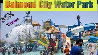 Diamond City Water Park /diamond city water park kamrej / Water Park 💎 डायमंड🌆  सिटी🌊 वाटर  🏞️ पार्क