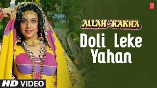 Doli Leke Yahan - Video Song | Allah-Rakha | Lata Mangeshkar | Meenakshi, Jackie Sharoff