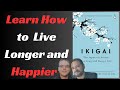 Ikigai: The Japanese Secret to a Long and Happy Life | Full Book Summary