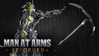 Hate Scythe - Warframe - MAN AT ARMS: REFORGED