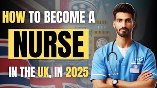 3 ways to become a registered nurse in the UK in 2025 | Become a nurse in the UK 🇬🇧