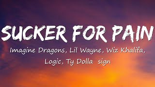 Imagine Dragons, Lil Wayne, Wiz Khalifa, Logic, Ty Dolla $ign - Sucker for Pain (Lyrics)