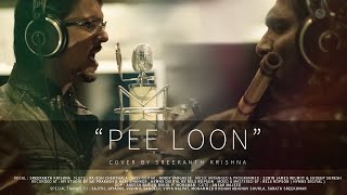 Pee Loon Cover By Sreekanth krishna