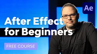 After Effects for Beginners | FREE Mega Course
