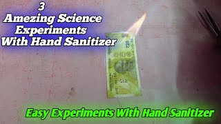 3 Amezing Experiment With Hand Sanitizer || Easy & Simple Science Experiments With Hand Sanitizer 🔥|
