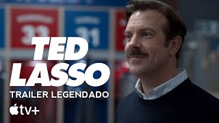 Ted Lasso | Trailer Oficial - Legendado | Apple TV+