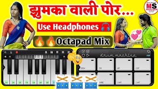Hai Jhumka Vali Por - Mobile Piano - Octapad Mix - Viral Ahirani Song Band
