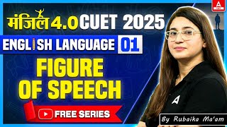 CUET 2025 English | Figure of Speech in One Shot | Manzil 4.0