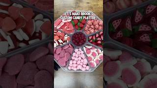 🍓❤️Let’s make Brook’s Custom Candy Platter!❤️🍓 #shorts