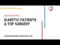 Diabetic Patients & Top Surgery