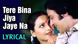 Tere Bina Jiya Jaye Na with Lyrics - Lata Mangeshkar, Rekha, Ghar - Romantic Hindi Song