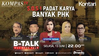 [FULL] Padat Karya Kini Darurat PHK | BTALK