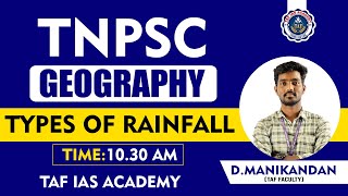 🔴TNPSC  | GEOGRAPHY | Types of Rainfall | DAY 02 | TAF IAS ACADEMY