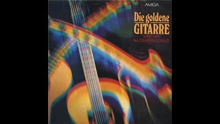 Die Goldene Gitarre: Welt-Hits Im Gitarren-Sound