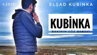 Kubinka Bakının göz bəbəyi - Elşad Kubinka / 2017