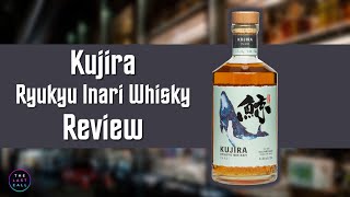 Kujira Ryukyu Inari Single Grain Whisky Review!