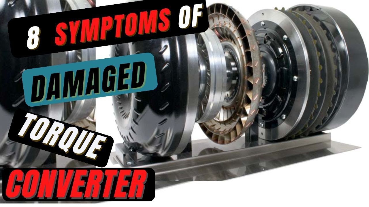 8 Most Common Symptoms And Signs Of A Bad Torque Converter - YouTube