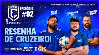 CRUZOEIRO PODCAST 92 🔴 (AO VIVO) - Com Valdir Virjão, João Paulo Big e Fabrício Simas