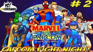 Capcom Fight Night! Marvel vs Capcom! Part 2 - YoVideogames