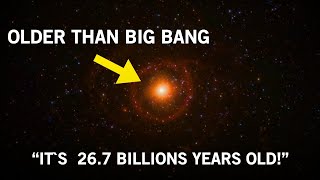 Big News! The James Webb Space Telescope Has Just Discovered a Star That Is Older than the Universe!
