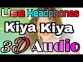 (3d,Audio) KIYA KIYA, Welcome, Akshay kumar, Katrina kaif, 2007, Use Headphone