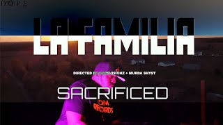 Murda Shyst - La Familia/Sacrificed [Dir. DopeVisionz]