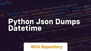 python json dumps datetime