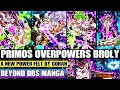 Beyond Dragon Ball Super Destroyer Primos Overpowers Broly! Gohan Senses A NEW Power From Broly